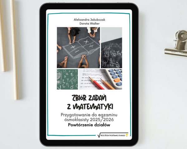 Zbiór zadań z matematyki: Przygotowanie do egzaminu E8 działami