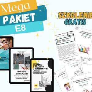 Mega pakiet 3 zbiorów zadań i kart pracy E8 + gratis szkolenie