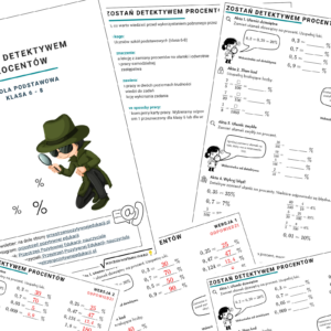 Zostań detektywem procentów (klasa 6-8)